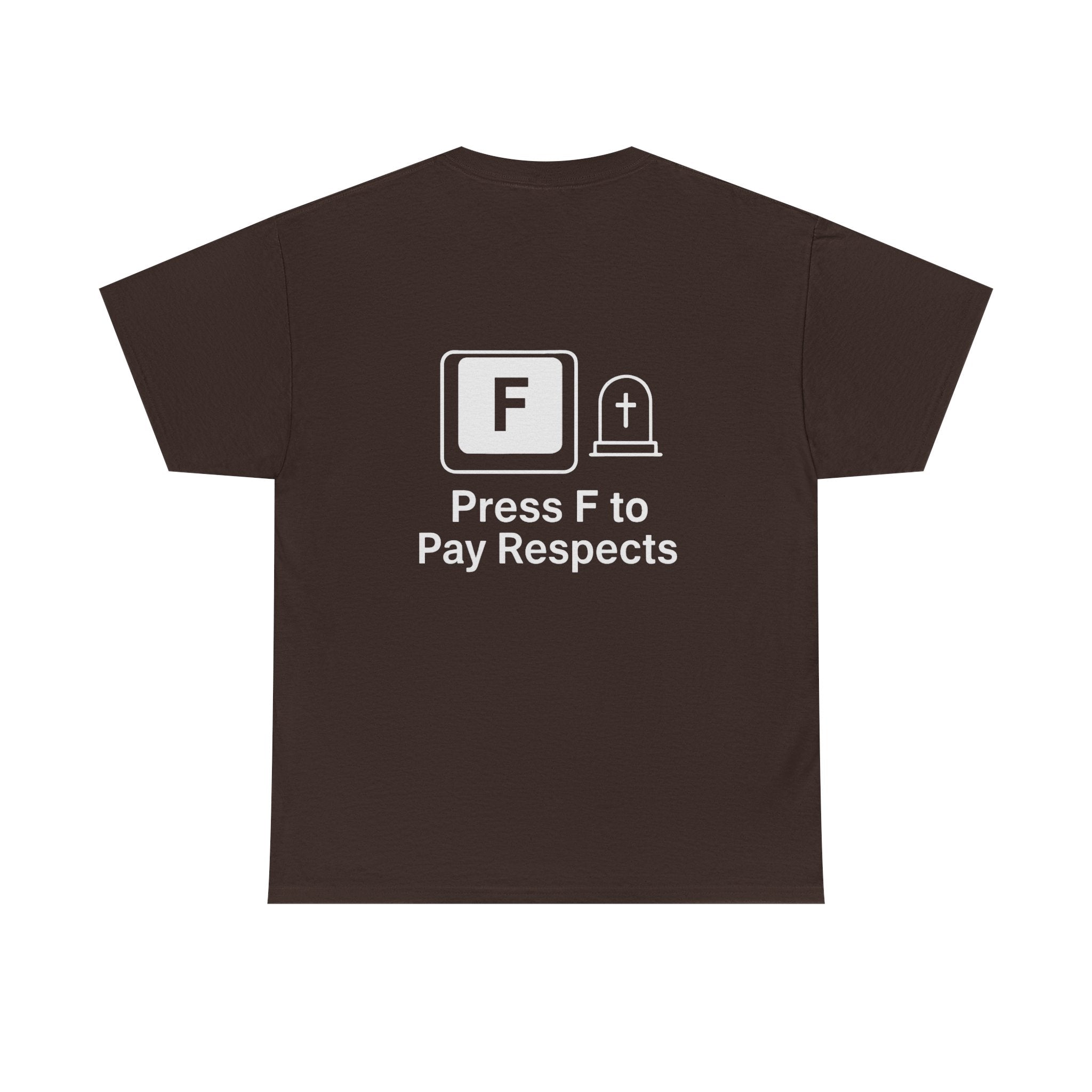 Press F to Pay Respects – Gamer Meme T-Shirt